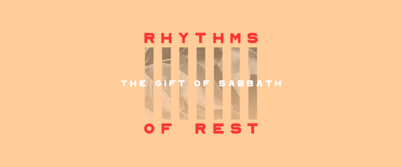 Rhythms of Rest