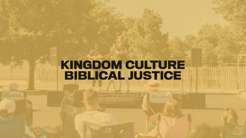 Kingdom Culture: Biblical Justice