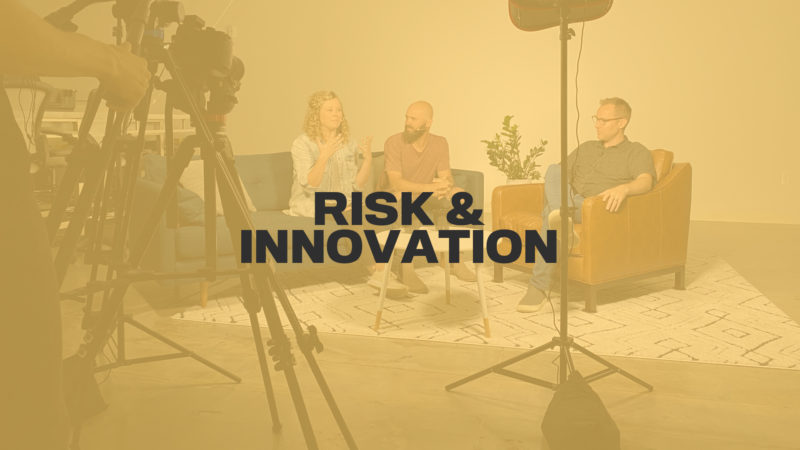 Kingdom Culture: Risk & Innovation